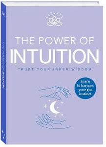 The Power Of Intuition